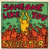 Sylvester: Someone Like You